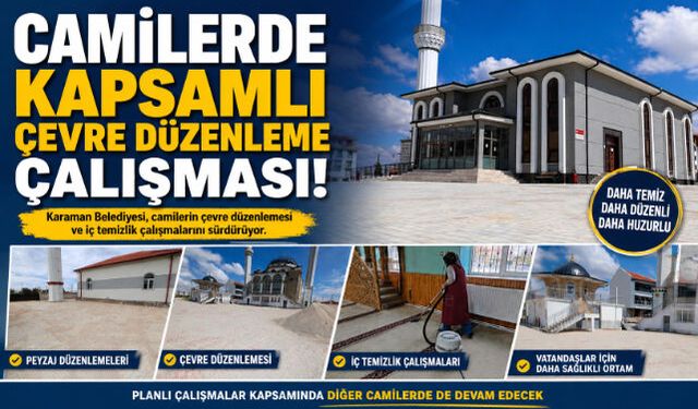 Karaman"da Camilere Estetik Dokunuş: Kapsamlı Çevre Düzenlemesi Başladı