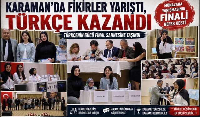 Karaman"da Fikirler Yarıştı, Türkçe Kazandı