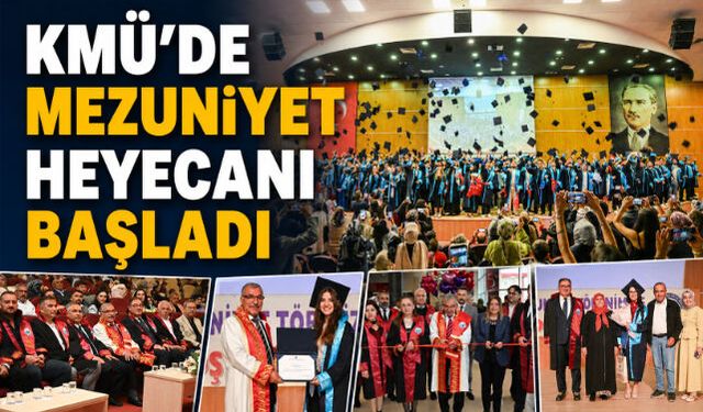KMÜ'DE MEZUNİYET HEYECANI BAŞLADI