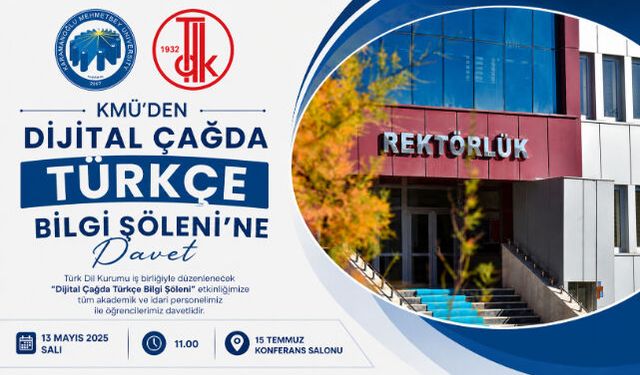 KMÜ"DEN “DİJİTAL ÇAĞDA TÜRKÇE BİLGİ ŞÖLENİ”NE DAVET