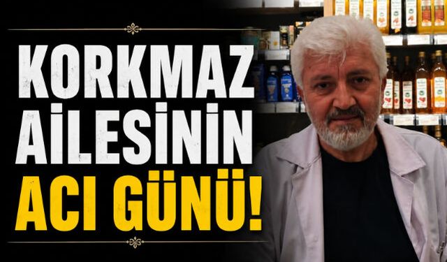 Korkmaz Ailesinin Acı Günü!