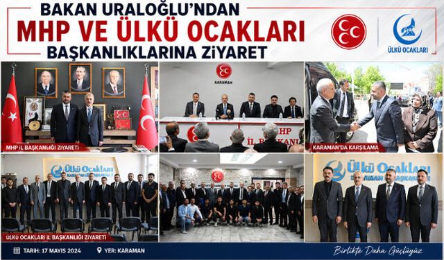 Bakan Uraloğlu"ndan MHP ve Ülkü Ocakları Başkanlıklarına Ziyaret 