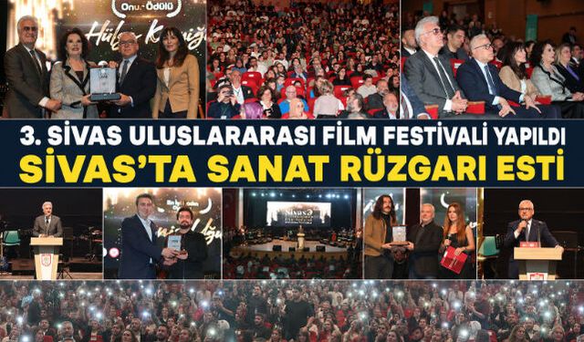 3. SİVAS ULUSLARARASI FİLM FESTİVALİ YAPILDI