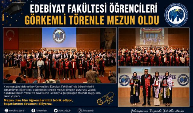 EDEBİYAT FAKÜLTESİ ÖĞRENCİLERİ GÖRKEMLİ TÖRENLE MEZUN OLDU