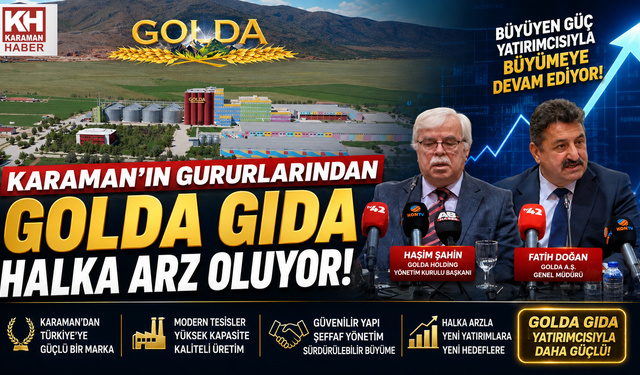Karaman’ın Gururlarından Golda Gıda Halka Arz Oluyor