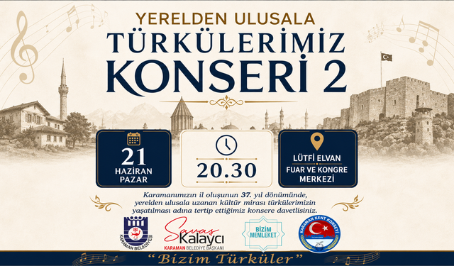 Yerelden Ulusala Türkülerimiz Konseri 2 Karamanlılarla Buluşuyor