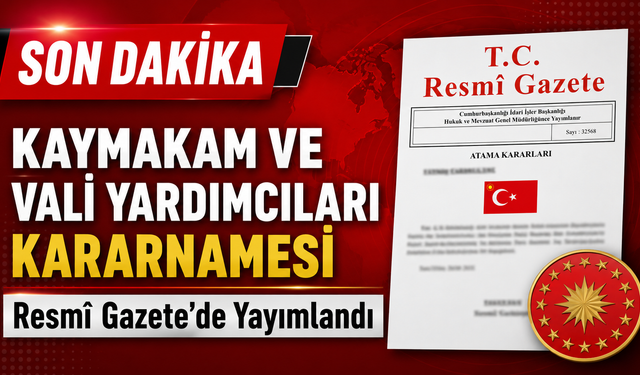 2026 Mülki İdare Amirleri Kararnamesi Yayımlandı