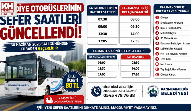 KAZIMKARABEKİR-KARAMAN BELEDİYE OTOBÜSÜ SEFER SAATLERİ GÜNCELLENDİ