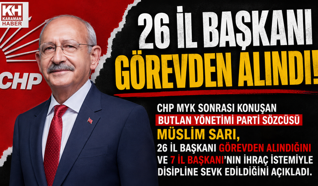 CHP 26 İL BAŞKANINI GÖREVDEN ALDI