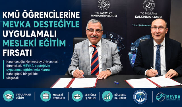 KMÜ ÖĞRENCİLERİNE MEVKA DESTEĞİYLE UYGULAMALI MESLEKİ EĞİTİM FIRSATI