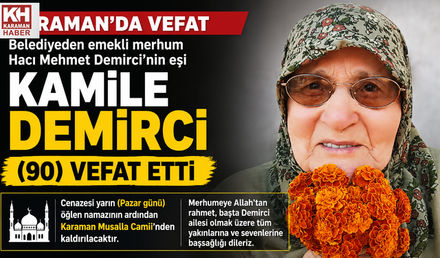 Kamile Demirci Vefat Etti