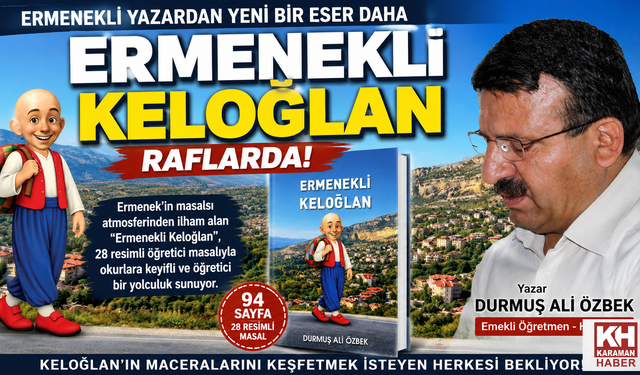 ERMENEKLİ YAZARDAN “ERMENEKLİ KELOĞLAN” KİTABI