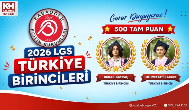 Karaman’da LGS’de Çifte Türkiye Birinciliği Babaoğlu Eğitim Kurumlarından