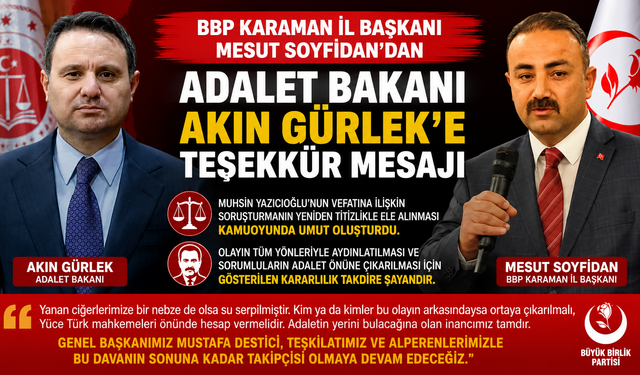 BBP Karaman İl Başkanı Mesut Soyfidan’dan Adalet Bakanı Akın Gürlek’e Teşekkür