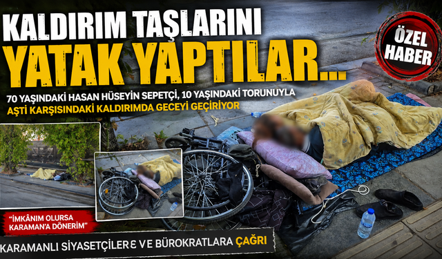 KALDIRIM TAŞLARINI YATAK YAPTILAR!