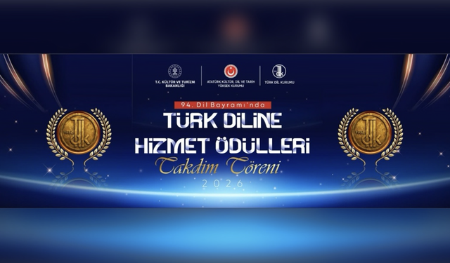 Türk Diline Hizmet Eden İsim ve Kurumlar Ödüllendirilecek