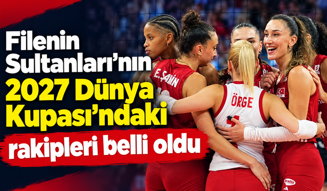 Filenin Sultanları’nın 2027 Dünya Kupası’ndaki rakipleri belli oldu