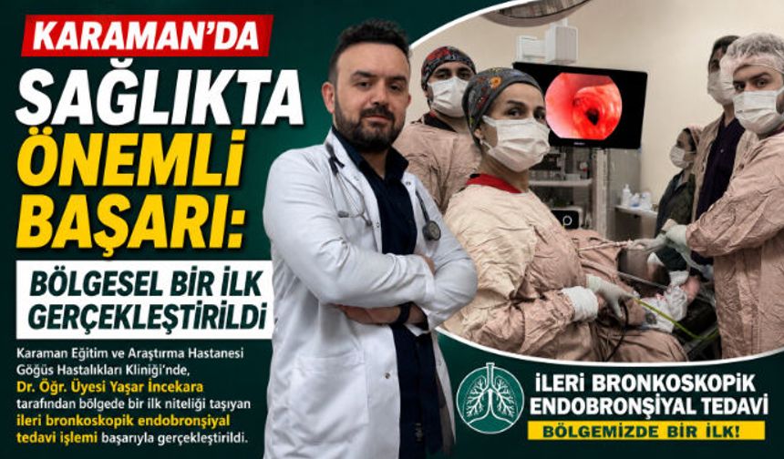 Karaman"da Sağlıkta Önemli Başarı: Bölgesel Bir İlk Gerçekleştirildi