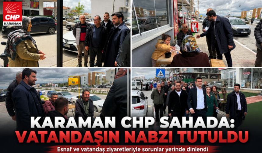 CHP KARAMAN İL TEŞKİLATINDAN EŞ ZAMANLI SAHA ÇALIŞMASI