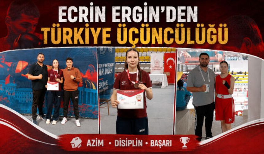 ECRİN ERGİN"DEN TÜRKİYE ÜÇÜNCÜLÜĞÜ