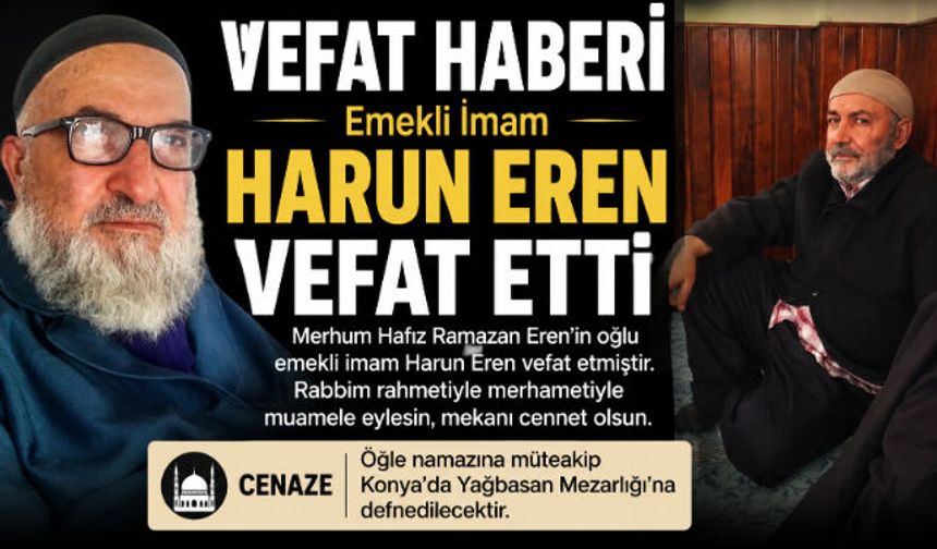 Emekli İmam Harun Eren Vefat Etti