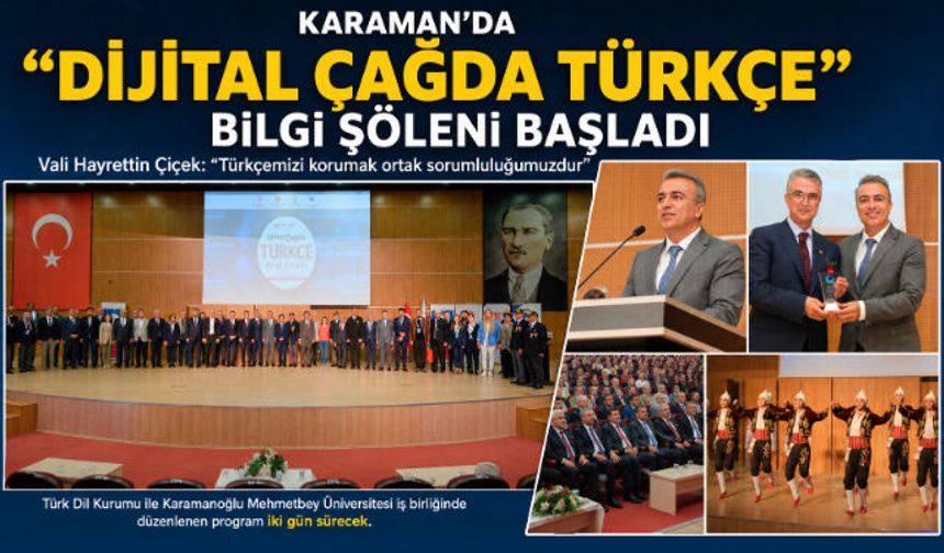 Karaman"da “Dijital Çağda Türkçe” Bilgi Şöleni Başladı