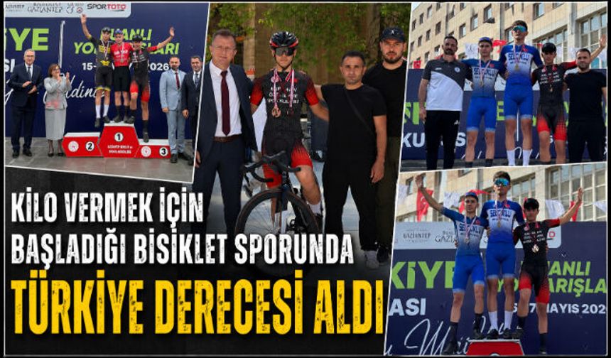 KİLO VERMEK İÇİN BAŞLADIĞI BİSİKLET SPORUNDA TÜRKİYE DERECESİ ALDI