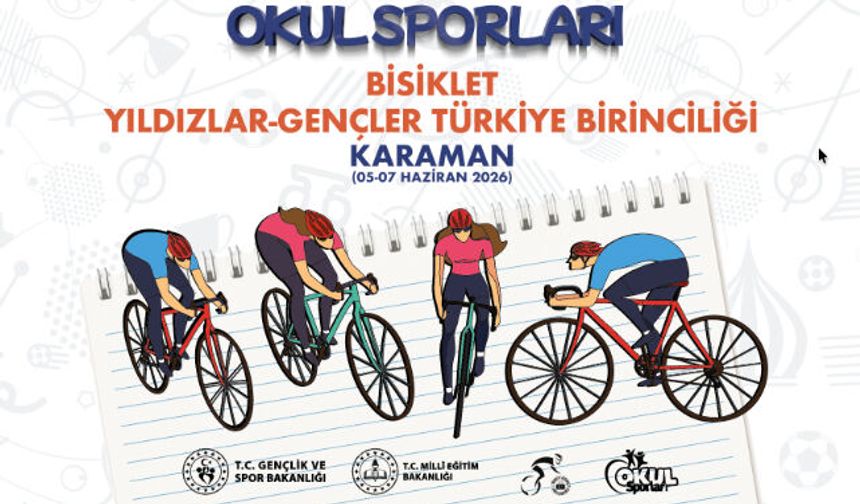 KARAMAN, OKUL SPORLARI BİSİKLET TÜRKİYE BİRİNCİLİĞİ'NE EV SAHİPLİĞİ YAPACAK 
