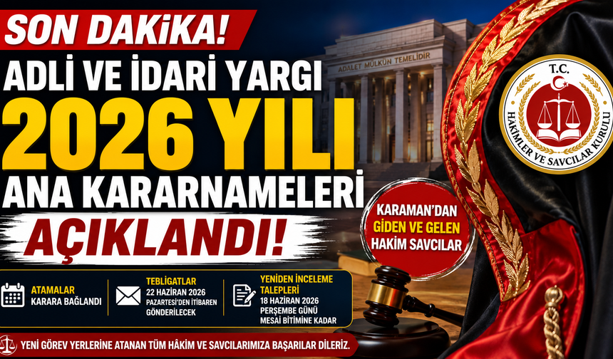 Adli ve İdari Yargı 2026 Yılı Ana Kararnameleri Açıklandı