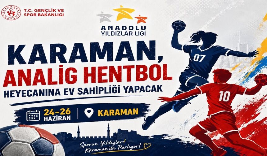 KARAMAN, ANALİG HENTBOL HEYECANINA EV SAHİPLİĞİ YAPACAK