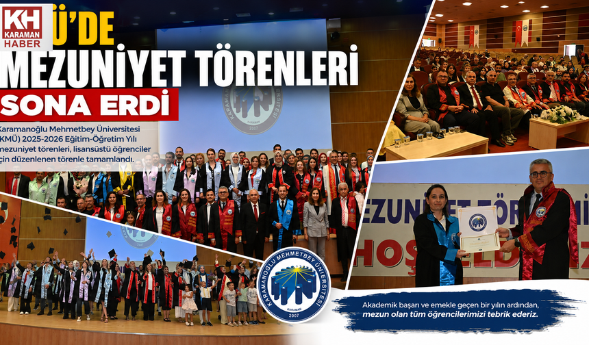 KMÜ’DE MEZUNİYET TÖRENLERİ SONA ERDİ