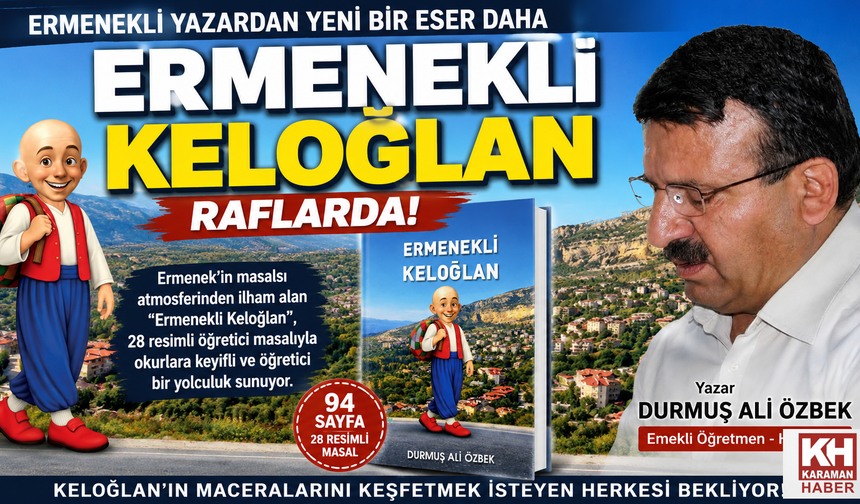 ERMENEKLİ YAZARDAN “ERMENEKLİ KELOĞLAN” KİTABI