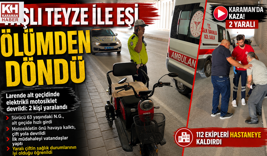 Yaşlı Çift Ölümden Döndü: Elektrikli Motosiklet Alt Geçitte Devrildi
