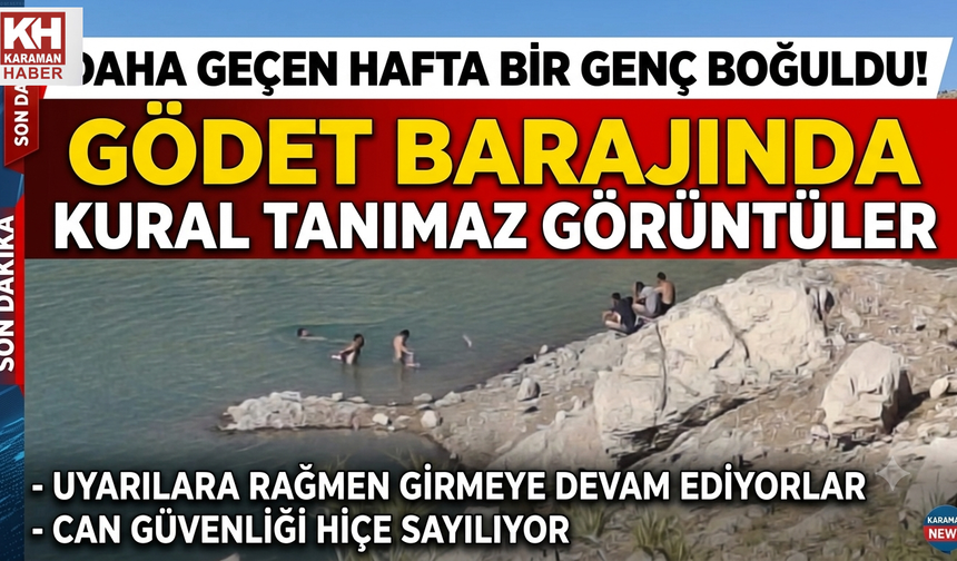 Daha Geçen Hafta Bir Genç Boğuldu! Gödet Barajı’nda Kural Tanımaz Görüntüler