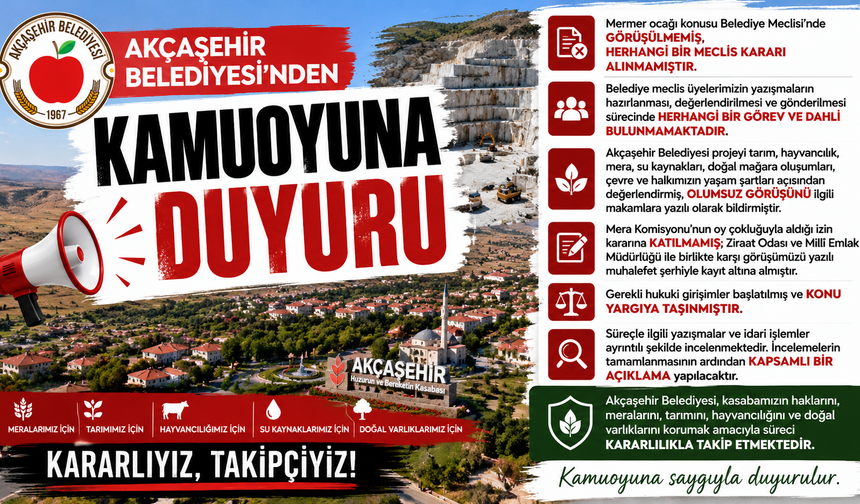 AKÇAŞEHİR BELEDİYESİ’NDEN MERMER OCAĞI SÜRECİNE İLİŞKİN KAMUOYU DUYURUSU