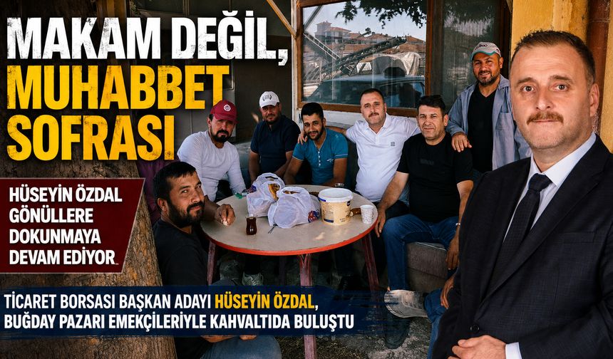 MAKAM DEĞİL, MUHABBET SOFRASI