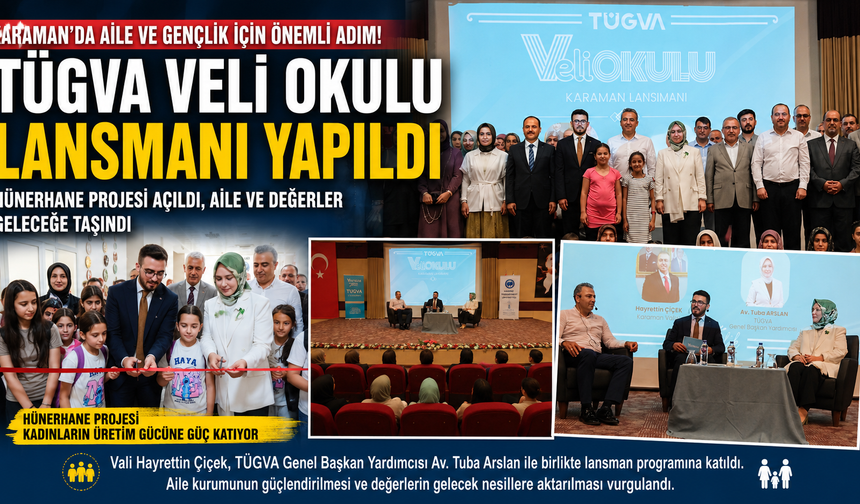 Karaman’da Aile ve Gençlik Vurgusu: TÜGVA Veli Okulu’nun Lansmanı Yapıldı