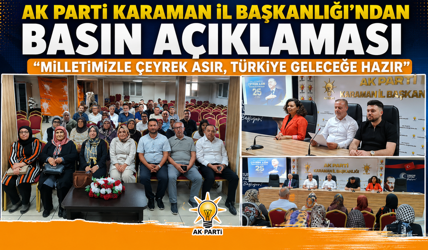 AK PARTİ 25. KURULUŞ YIL DÖNÜMÜNÜ KUTLUYOR: “MİLLETİMİZLE ÇEYREK ASIR, TÜRKİYE GELECEĞE HAZIR”