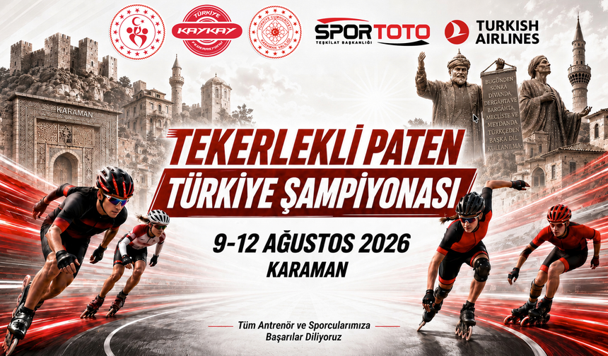 TEKERLEKLİ PATEN TÜRKİYE ŞAMPİYONASI’NDA 155 SPORCU KARAMAN’DA PİSTE ÇIKACAK