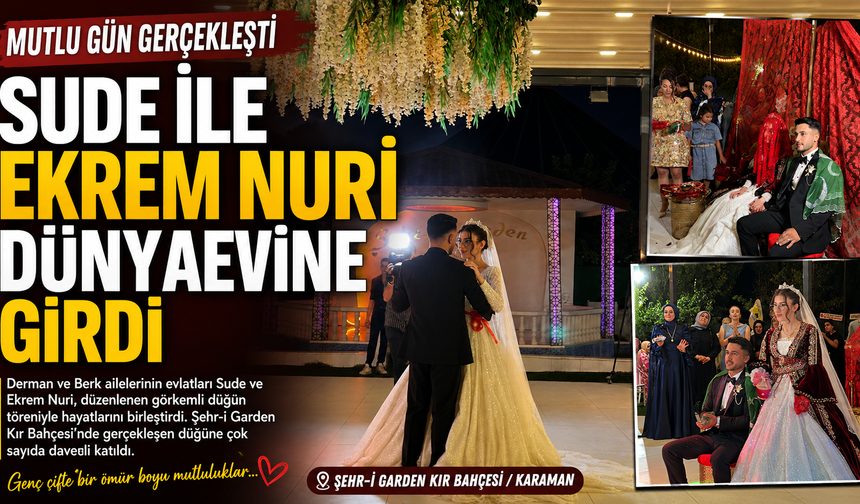 SUDE İLE EKREM NURİ DÜNYAEVİNE GİRDİ