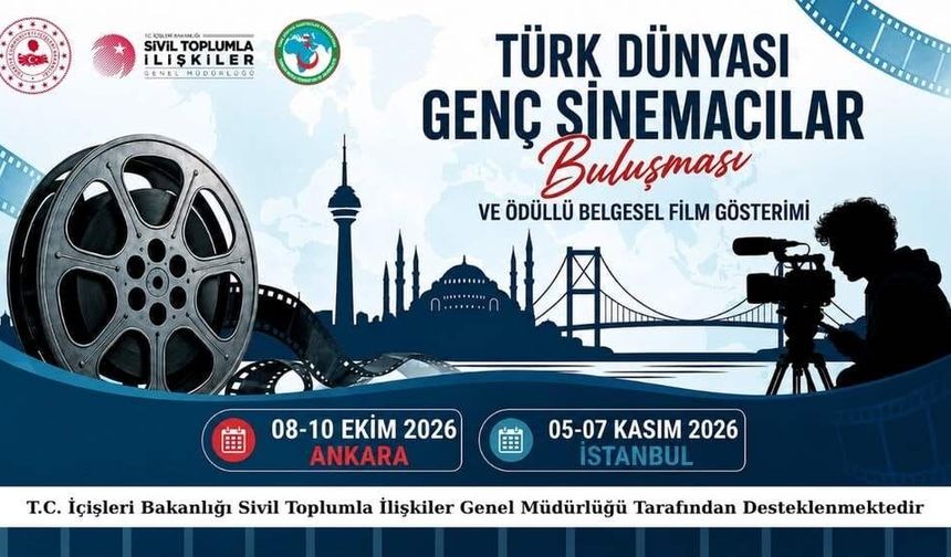 Türk Dünyası Genç Sinemacılar Buluşması Ankara ve İstanbul’da Gerçekleştirilecek