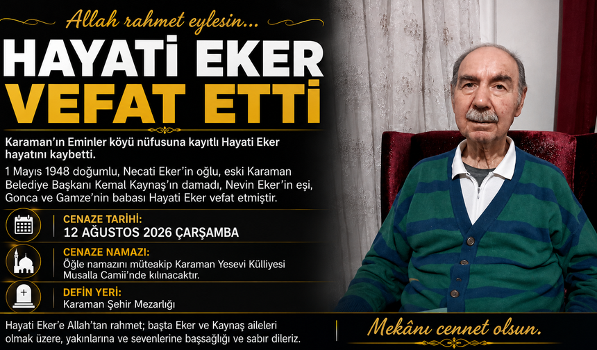 HAYATİ EKER VEFAT ETTİ