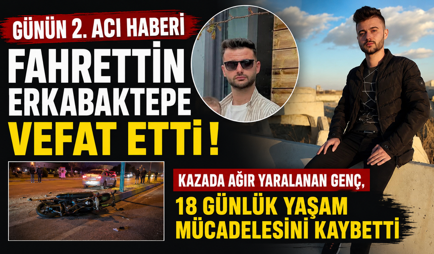 Günün 2. Acı Haberi Fahrettin Erkabaktepe Vefat Etti!