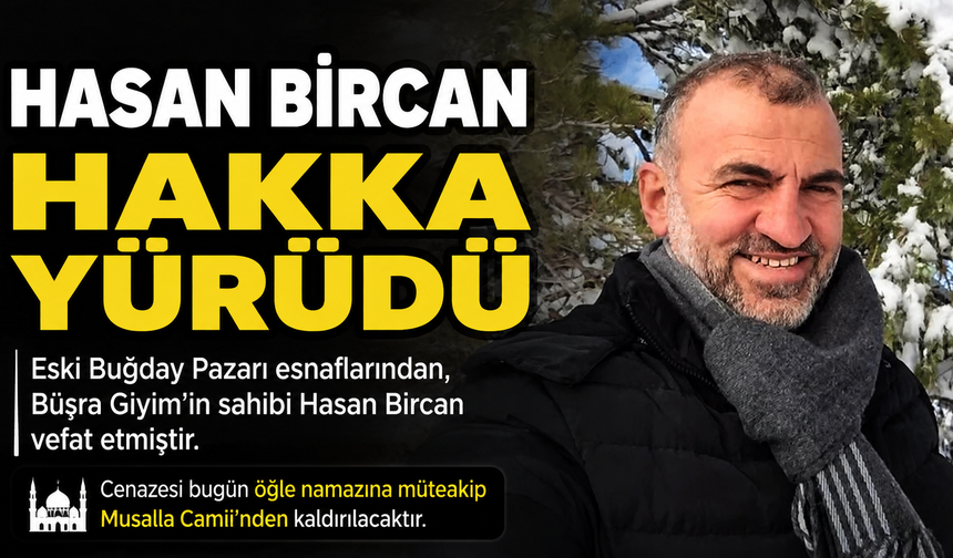 Hasan Bircan Hakka Yürüdü