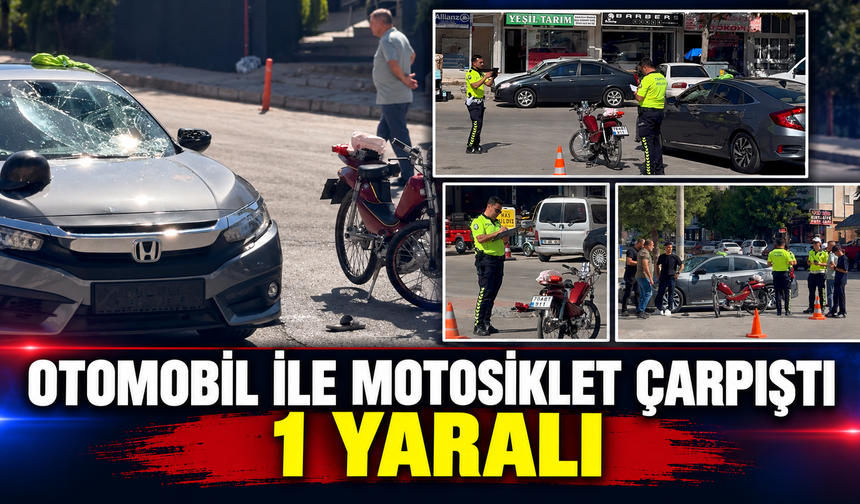 Otomobil ile Motosiklet Çarpıştı: 1 Yaralı