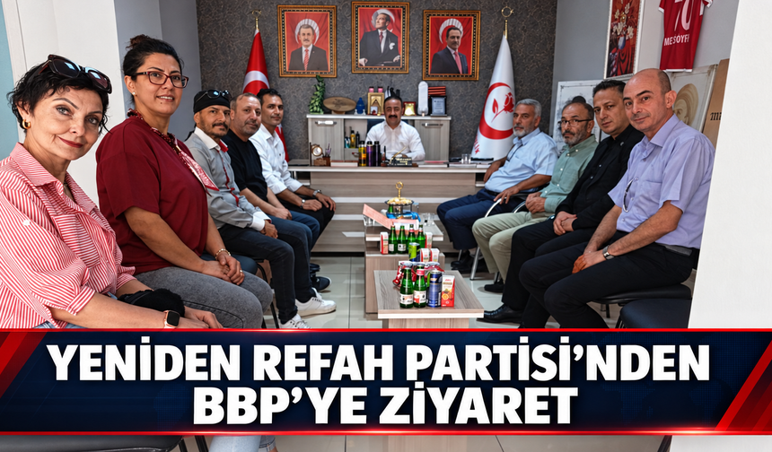 Yeniden Refah Partisi’nden BBP Karaman İl Başkanlığına Ziyaret