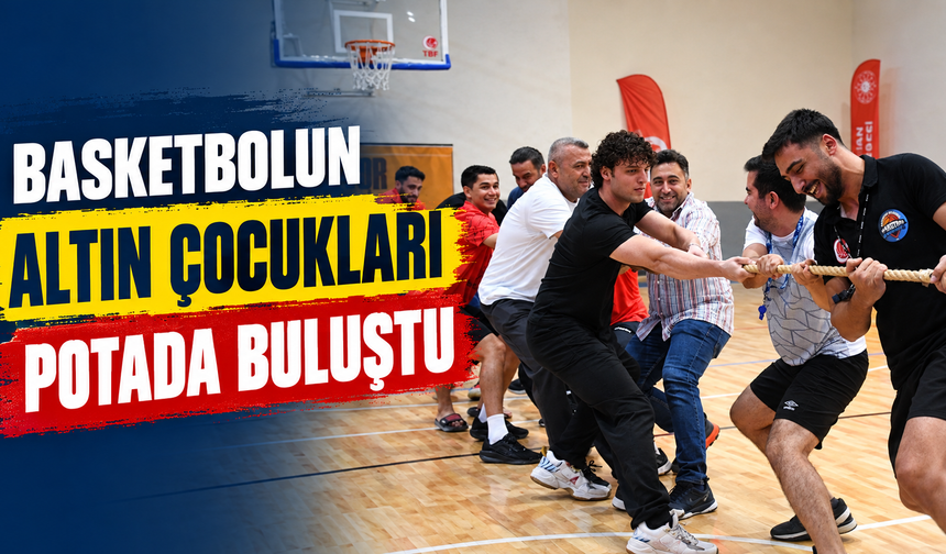 Basketbolun Altın Çocukları Potada Buluştu