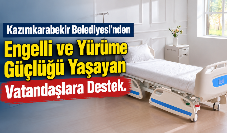Kazımkarabekir Belediyesi’nden Engelli ve Yürüme Güçlüğü Yaşayan Vatandaşlara Destek
