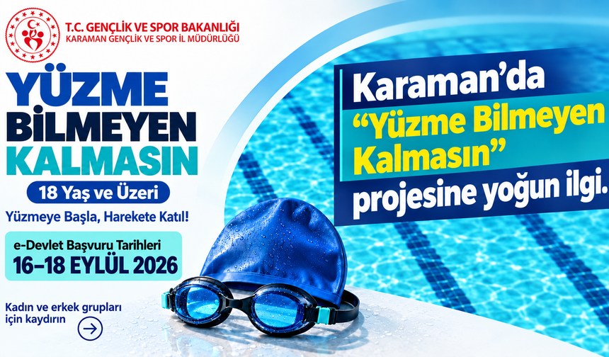 Karaman’da “Yüzme Bilmeyen Kalmasın” projesine yoğun ilgi