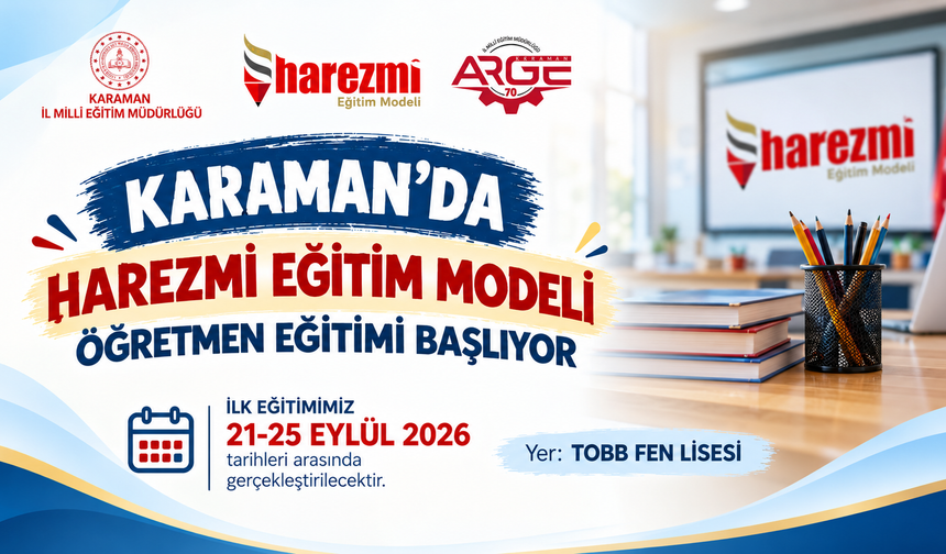 Karaman’da Harezmi Eğitim Modeli Öğretmen Eğitimi başlıyor